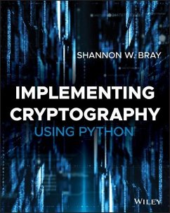 Implementing Cryptography Using Python - Bray, Shannon W.