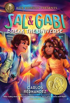 Rick Riordan Presents: Sal and Gabi Break the Universe-A Sal and Gabi Novel, Book 1 - Hernandez, Carlos