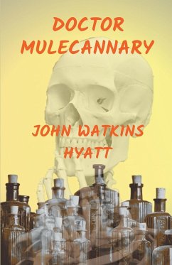 Doctor Mulecannary - Hyatt, John Watkins