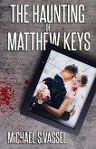 The Haunting of Matthew Keys