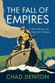 The Fall of Empires: A Brief History of Imperial Collapse