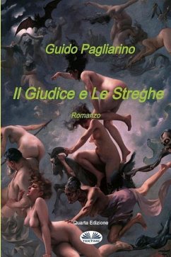 Il giudice e le streghe - Pagliarino, Guido