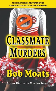 Classmate Murders - Moats, Bob