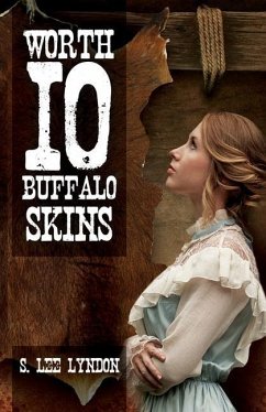 Worth 10 Buffalo Skins - Lyndon, S. Lee