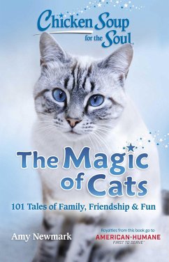 Chicken Soup for the Soul: The Magic of Cats - Newmark, Amy
