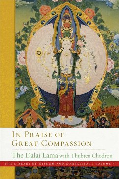 In Praise of Great Compassion - Lama, His Holiness the Dalai; Chodron, Thubten