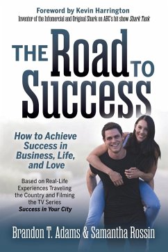 The Road to Success - Adams, Brandon T.; Rossin, Samantha