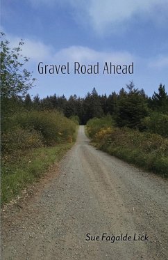 Gravel Road Ahead - Lick, Sue Fagalde