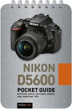 Nikon D5600: Pocket Guide - Nook, Rocky