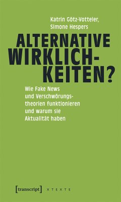 Alternative Wirklichkeiten? (eBook, ePUB) - Götz-Votteler, Katrin; Hespers, Simone