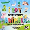 I Spy With My Little Eye - Animals  ... - Bild 1