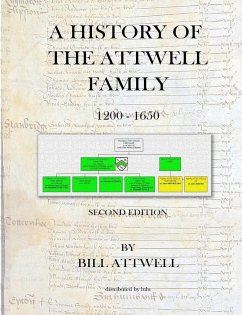 A History of the Attwell Family 1200-1650 - Attwell, Bill