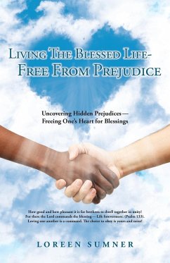 Living the Blessed Life-- Free from Prejudice - Sumner, Loreen