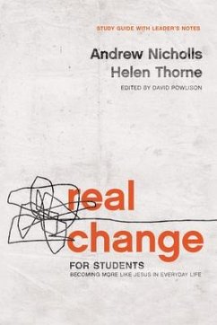 Real Change for Students - Nicholls, Andrew; Thorne, Helen; Powlison, David