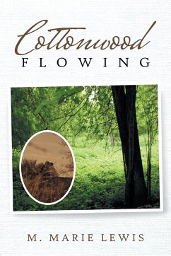 Cottonwood Flowing - Lewis, M. Marie