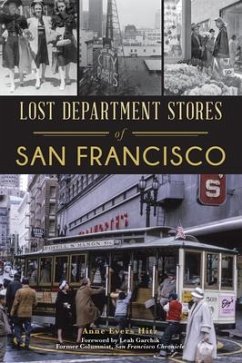 Lost Department Stores of San Francisco - Hitz, Anne Evers