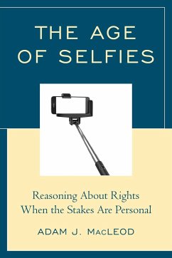 The Age of Selfies - MacLeod, Adam J.