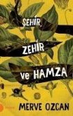 Sehir Zehir ve Hamza