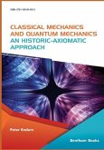Classical Mechanics and Quantum Mechanics: An Historic-Axiomatic Approach