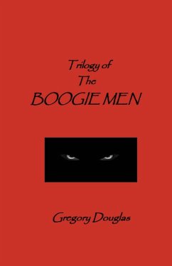 The Trilogy of The Boogie Men - Douglas, Gregory