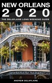 New Orleans - The Delaplaine 2020 Long Weekend Guide (Long Weekend Guides) (eBook, ePUB)