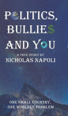 Politics, Bullies and You - Napoli, Nicholas