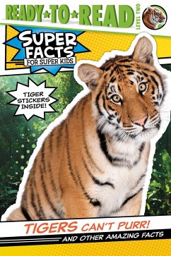 Tigers Can't Purr!: And Other Amazing Facts (Ready-To-Read Level 2) [With Tiger Stickers] - Feldman, Thea