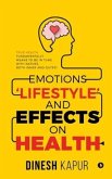Emotions 'Lifestyle' and Effects on Health: True Health Fundamentally Means to Be in Tune with Nature, Both Inner and Outer!