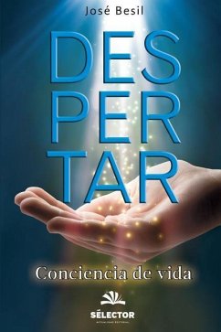 Despertar: Conciencia de vida - Besil, Jose