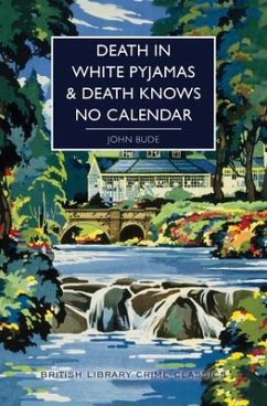 Death in White Pyjamas / Death Knows No Calendar - Bude, John