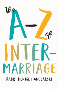 The A-Z of Intermarriage - Handlarski, Denise