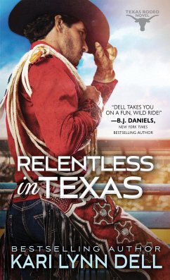 Relentless in Texas - Dell, Kari Lynn