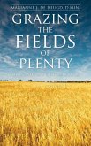 Grazing the Fields of Plenty: Living Well in a Culture of More