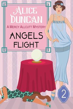 Angels Flight (A Mercy Allcutt Mystery Series, Book 2) - Duncan, Alice
