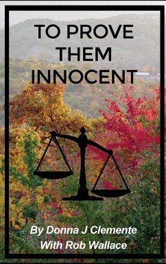 To Prove Them Innocent - Clemente, Donna J