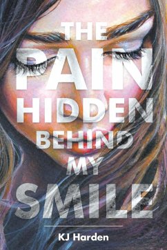 The Pain Hidden behind My Smile