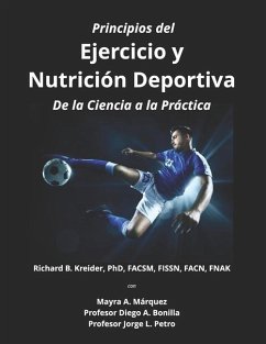 Principios del Ejercicio y Nutrición Deportiva: De la Ciencia a la Práctica - Kreider, Richard B.