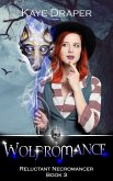 Wolfromance (Reluctant Necromancer, #3) (eBook, ePUB)