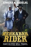 Merkabah Rider: Have Glyphs Will Travel (eBook, ePUB)