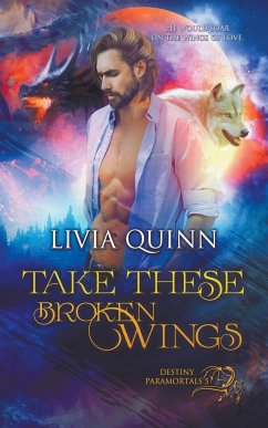 Take These Broken Wings - Quinn, Livia