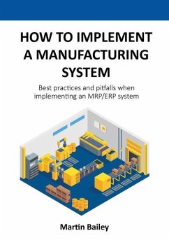 How to implement a manufacturing system - Bailey, Martin