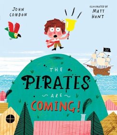 The Pirates Are Coming! - Condon, John