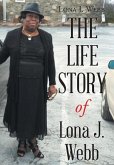 The Life Story of Lona J. Webb