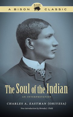 The Soul of the Indian - Eastman, Charles A
