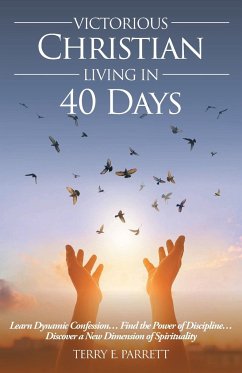 Victorious Christian Living In 40 Days - Parrett, Terry E