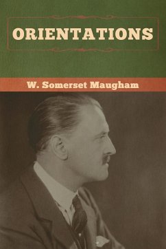 Orientations - Maugham, W. Somerset
