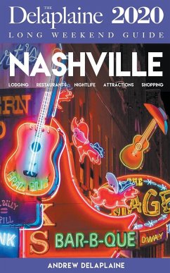 Nashville - The Delaplaine 2020 Long Weekend Guide - Delaplaine, Andrew