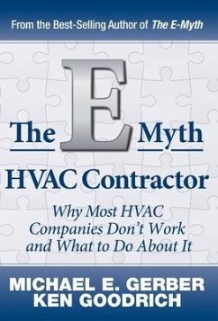 The E-Myth HVAC Contractor - Gerber, Michael E; Goodrich, Ken