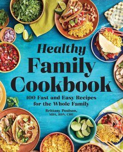 The Healthy Family Cookbook - Poulson, Brittany