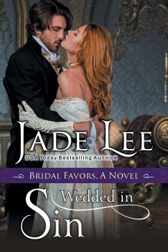 Wedded in Sin (A Bridal Favors Novel) - Lee, Jade